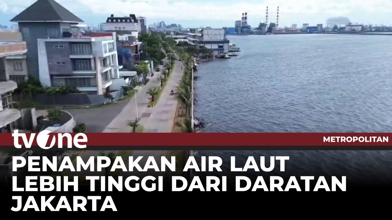 Tvone: Rising Sea Levels Pose Significant Threat to North Jakarta Coastline