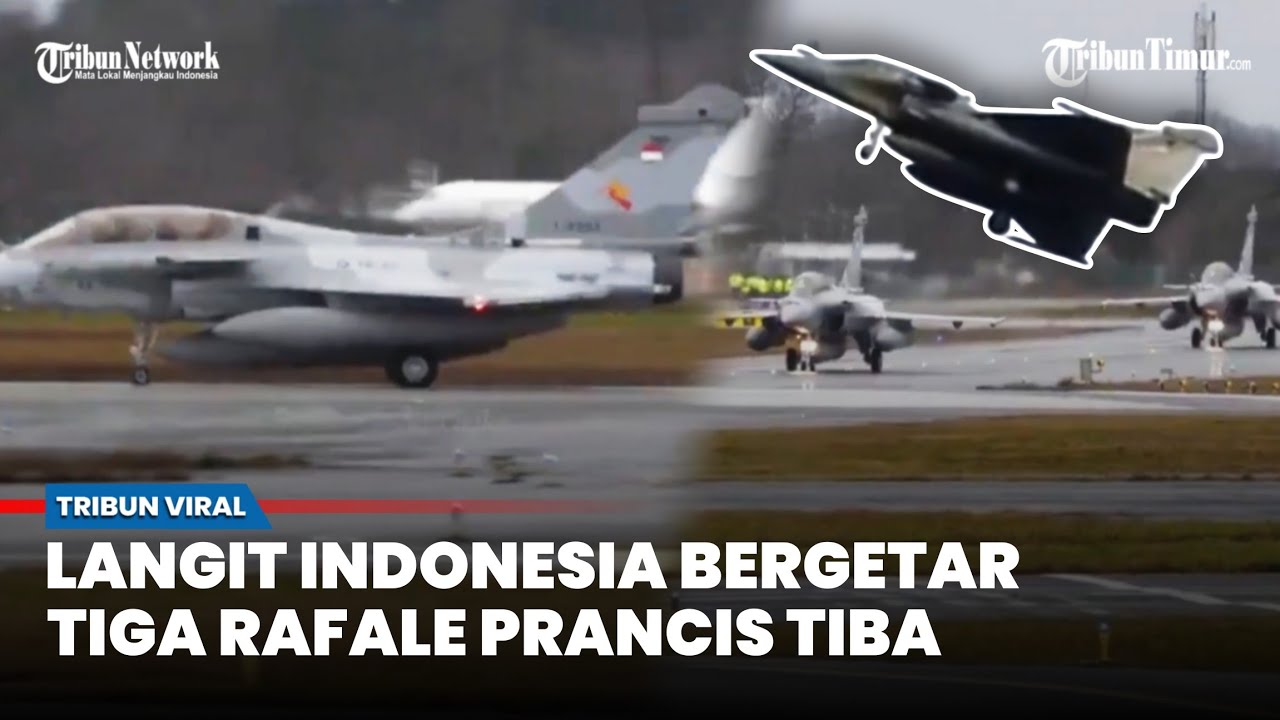 Tribun Timur: First Batch of French Rafale Jets Arrives in Indonesia